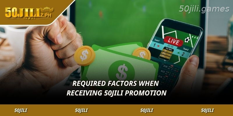 Important requirements before claiming 50JILI promotions