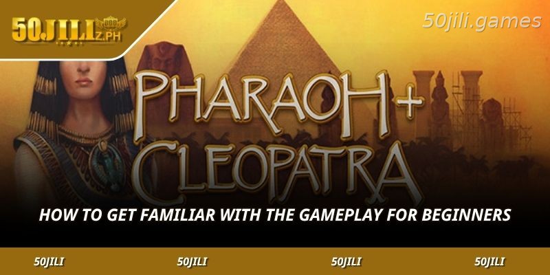 How to play Cheopatra for beginners