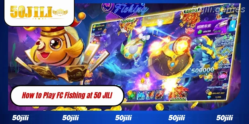 How to play FC Fishing at 50JILI