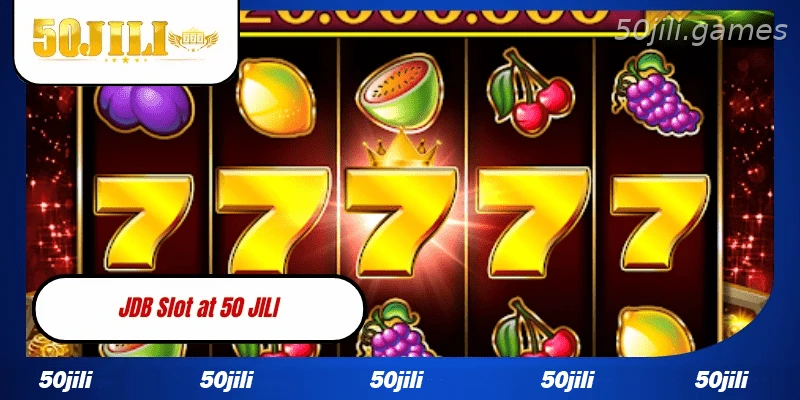 JDB Slot at 50JILI Top Slot Games for Filipino Players in 2026