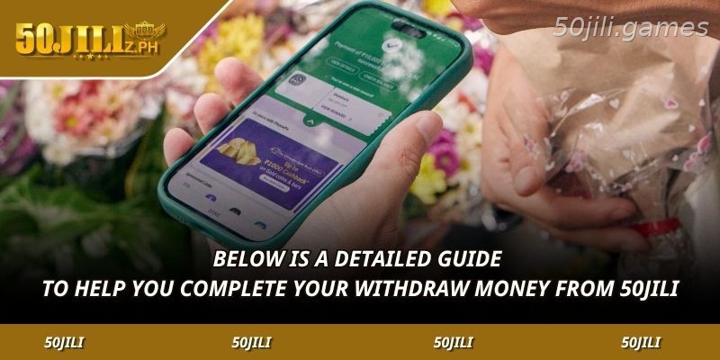 Step-by-step process for withdrawing funds at 50JILI
